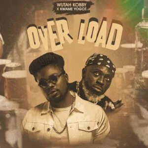 Wutah-Kobby-E28093-Overload-Ft-Kwame-Yogot_AaceHypez-net_-mp3-image-300x300 Wutah Kobby – Overload Ft Kwame Yogot