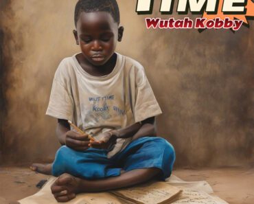 Wutah Kobby – Time Wutah Kobby – Time