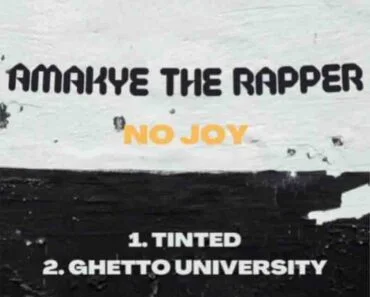 AmakyeTheRapper – Tinted (No Joy) (Prod by Liquid Beat)