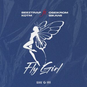 Download-MP3-Beeztrap-KOTM-Fly-Girl-Ft-Oseikrom-Sikanii-AaceHypez-net_-mp3-image-300x300 Beeztrap KOTM – Fly Girl Ft Oseikrom Sikanii