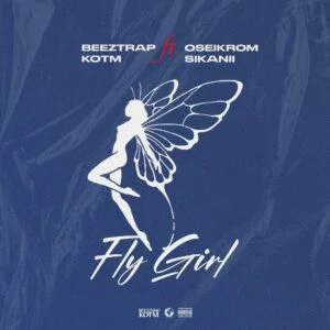Download-MP3-Beeztrap-KOTM-Fly-Girl-Ft-Oseikrom-Sikanii-AaceHypez-net_-mp3-image-300x300 Beeztrap KOTM – Fly Girl Ft Oseikrom Sikanii