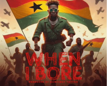 Shatta Wale – When I Bore Shatta Wale – When I Bore