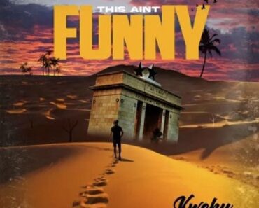 Kweku Darlington – This Ain’t Funny Kweku Darlington – This Ain’t Funny