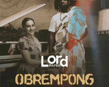 Lord Paper – Obrempong Lord Paper – Obrempong