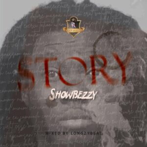 Showbezzy-Showboy-Story-AaceHypez-net_-mp3-image-300x300 Showbezzy (Showboy) – Story