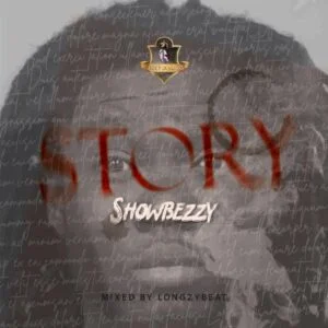 Showbezzy-Showboy-Story-AaceHypez-net_-mp3-image-300x300 Showbezzy (Showboy) – Story