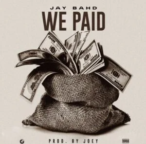 maxresdefault-300x295 Jay Bahd – We Paid