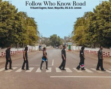 DJ Vyrusky – Follow Who Know Road Ft Kuami Eugene, DSL, St.Lennon, Maya Blu & Kasar