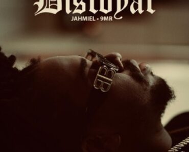 Jahmiel – Disloyal Jahmiel – Disloyal