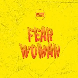 DopeNation-Fear-Woman-AaceHypez-net_-mp3-image-300x300 DopeNation – Fear Woman