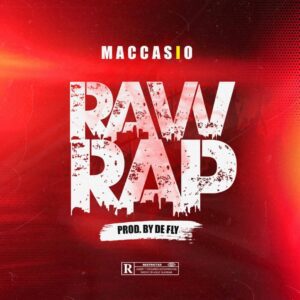 Download-MP3-Maccasio-E28093-Raw-Rap_AaceHypez-net_-mp3-image-300x300 Maccasio – Raw Rap