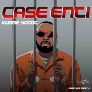 Kwame-Yogot-Case-Nti-www-aacehypez-net_-mp3-image-300x300 Kwame Yogot - Case Nti (Prod by Abochi)