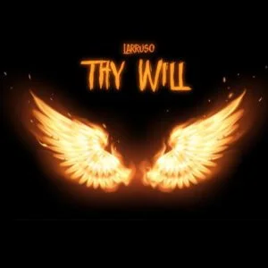 Larruso-Thy-Will-AaceHypez-net_-mp3-image-300x300 Larruso – Thy Will