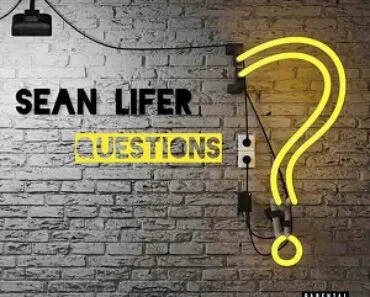 Sean Lifer – Questions Sean Lifer – Questions