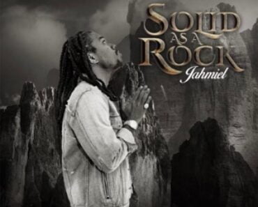 Jahmiel – Solid As A Rock