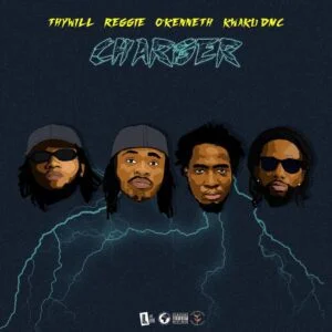 Thywill-Charger-Ft-Reggie-OKenneth-Kwaku-DMC-AaceHypez-net_-mp3-image-300x300 Thywill – Charger Ft Reggie, O’Kenneth & Kwaku DMC