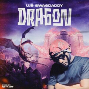 US-Swagdaddy-–-Dragon-Prod-by-Spy-Jay_AaceHypez-net_-mp3-image-300x300 USSwagdaddy – Dragon (Radio Version)