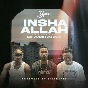 Ypee-E28093-Inshallah-Ft-Kofi-Jamar-Jay-Bahd_AaceHypez-net_-mp3-image Ypee – Inshallah Ft Kofi Jamar & Jay Bahd