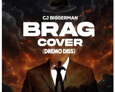 CJ Biggerman – Brag (Dremo Diss)