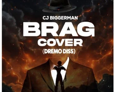 CJ Biggerman – Brag (Dremo Diss)