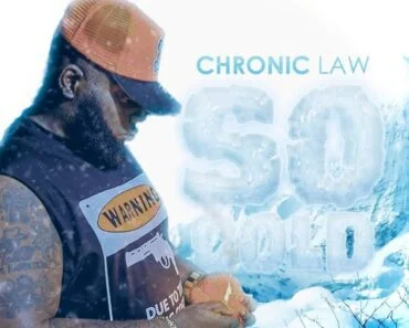 Chronic Law – So Cold