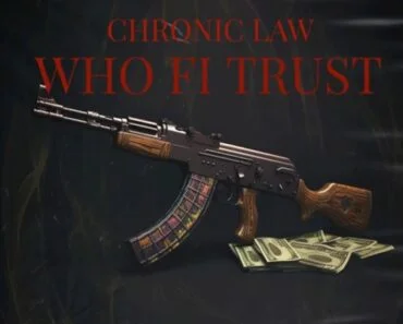 Chronic Law – Who Fi Trust