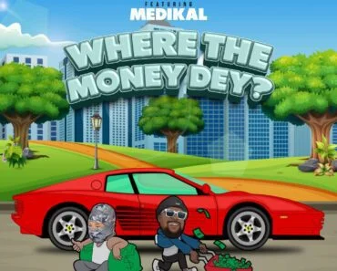 Danny Lampo – Where The Money Dey Ft Medikal Danny Lampo – Where The Money Dey Ft Medikal