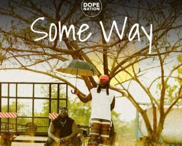 DopeNation – SomeWay