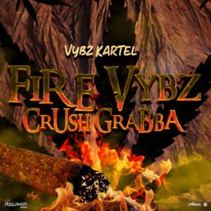 Fire-Vybz-Crush-Grabba-AaceHypez-net_-mp3-image-300x300 Vybz Kartel – Fire Vybz (Crush Grabba)