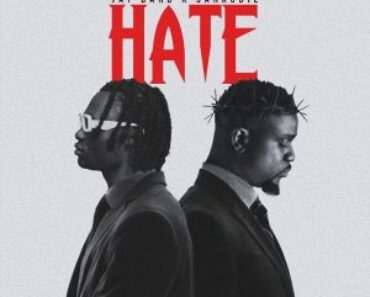 Jay Bahd – Hate Ft Sarkodie