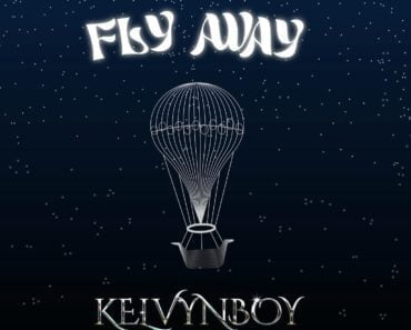 Kelvyn Boy – Fly Away