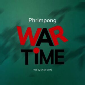 Phrimpong-War-Time-Brag-Cover-Whole-Nigeria-Diss-AaceHypez-net_-mp3-image-300x300 Phrimpong – War Time (Dremo Diss)