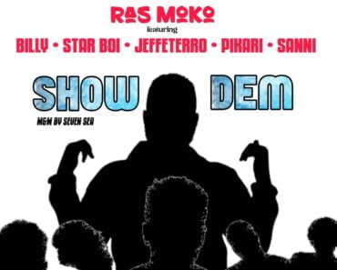 Ras Moko – Show Dem Ft Billy, Star Boi, Jeffetarro, Pikari & Sanni Ras Moko – Show Dem Ft Billy, Star Boi, Jeffetarro, Pikari & Sanni