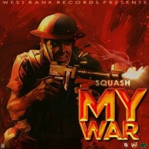 Squash-My-War-AaceHypez-net_-mp3-image-300x300 Squash – My War