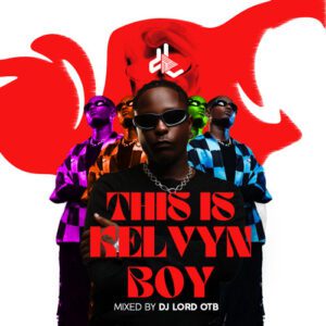artworks-Nz2KgJs77jhowdUc-8S2BQQ-t500x500-300x300 DJ Lord OTB – This Is Kelvynboy