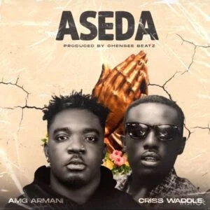 ASEDA-feat-Criss-Waddle-AaceHypez-net_-mp3-image Amg Armani – Aseda Ft Criss Waddle