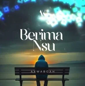 Akwaboah-Berima-Nsu-AaceHypez-net_-mp3-image-294x300 Akwaboah – Berima Nsu