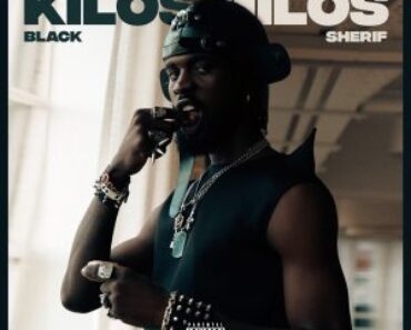 Black Sherif – Kilos Milos Black Sherif – Kilos Milos