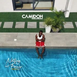 Camidoh-NLF-Breakfast-www-aacehypez-net_-mp3-image-300x300 Camidoh - Nothing Last Forever (Breakfast)