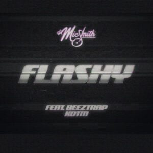 Dj-Mic-Smith-Flashy-Ft-Beeztrap-KOTM-AaceHypez-net_-mp3-image-300x300 Dj Mic Smith – Flashy Ft Beeztrap KOTM