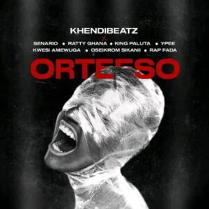 Download-MP3-Khendi-Beatz-E28093-Orteeso-ft-Ypee-Kwesi-Amewuga-King-Paluta-Oseikrom-Sikanii-Rap-Fada-Scenario-Ratty-Ghana-AaceHypez-net_-mp3-image-300x300 Khendi Beatz – Orteeso Ft Ypee, Kwesi Amewuga, King Paluta, Oseikrom Sikanii, Rap Fada