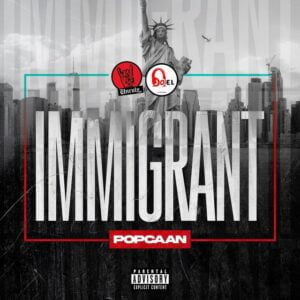 Popcaan-Immigrant-AaceHypez-net_-mp3-image-300x300 Popcaan – Immigrant