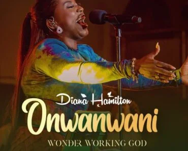 Diana Hamilton – Onwanwani (Wonder Working God) (Live) Diana Hamilton – Onwanwani (Wonder Working God) (Live)