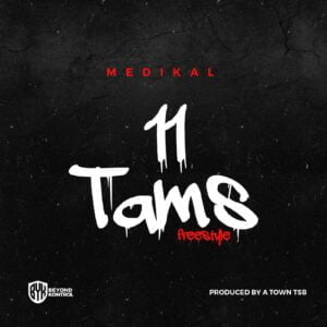 Download-MP3-Medikal-11-Tams-Freestyle-AaceHypez-net_-mp3-image-300x300 Medikal – 11 Tams Freestyle (Amerado Diss)