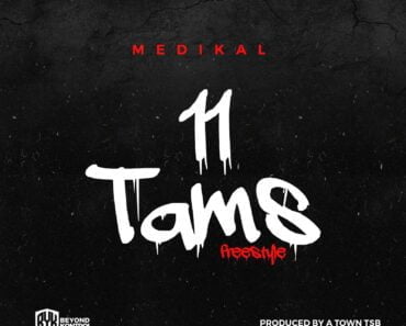 Medikal – 11 Tams Freestyle (Amerado Diss)