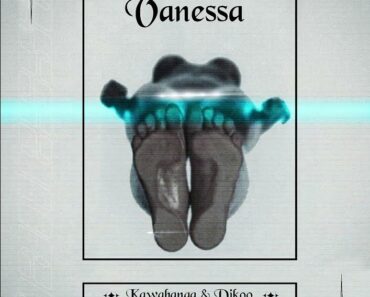 Kawabanga – Vanessa Ft Dikoo