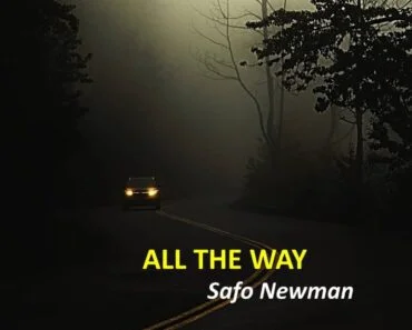 Safo Newman – All The Way