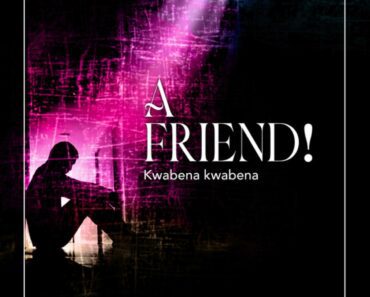 Kwabena Kwabena – A Friend