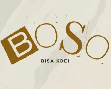 Bisa Kdei – Boso