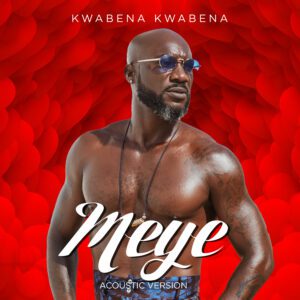 Kwabena-Kwabena-Meye-Acoustic-mp3-image-300x300 Kwabena Kwabena - Meye (Acoustic)
